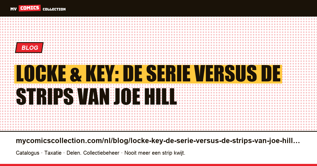 Locke & Key: de serie versus de strips van Joe Hill — artikelillustratie