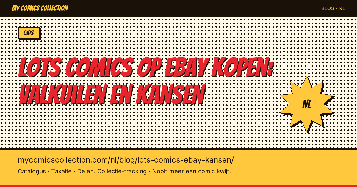 Lots comics op eBay kopen: valkuilen en kansen — artikel illustratie