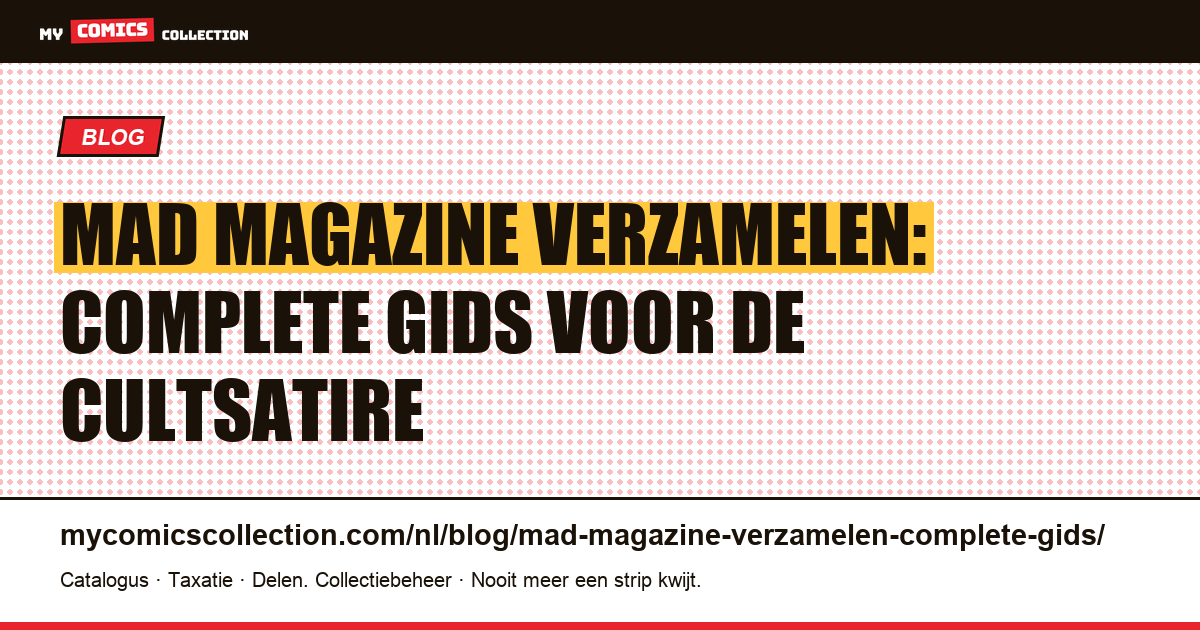 MAD Magazine verzamelen: de complete gids, artikelillustratie
