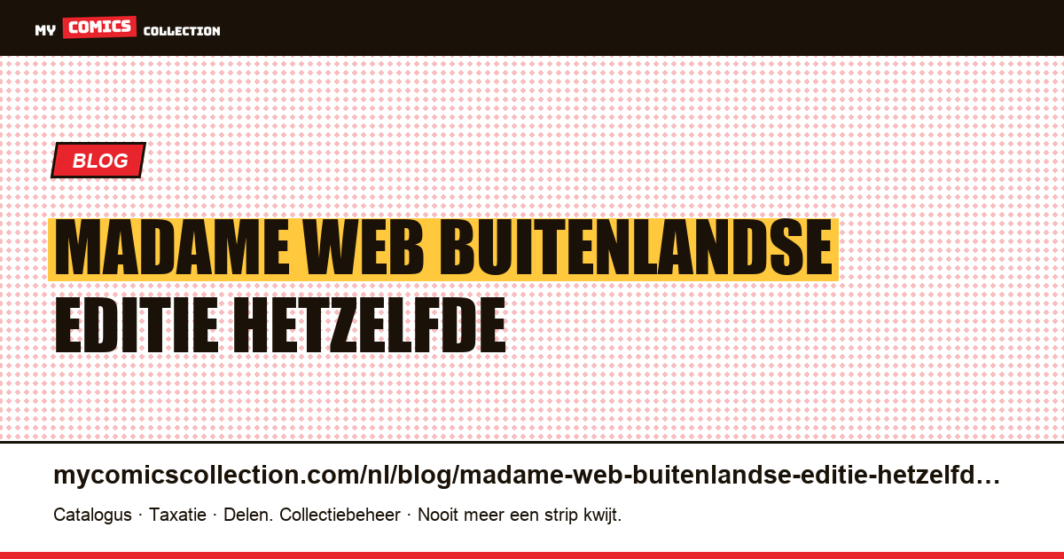 Madame Web: de buitenlandse editie van hetzelfde nummer is een ander doel — artikelillustratie