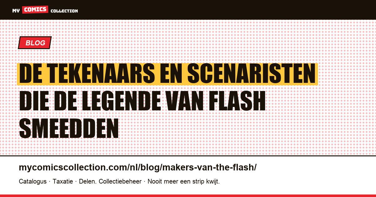 De makers die The Flash hebben vormgegeven, artikelillustratie