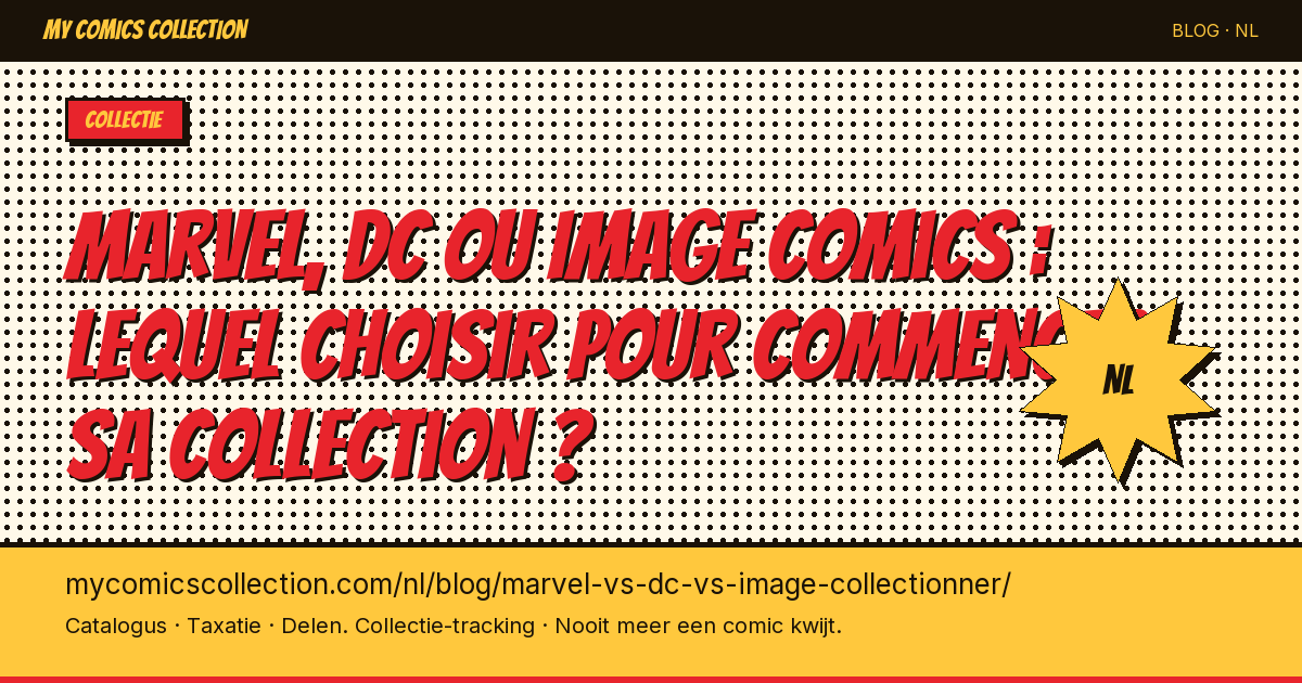 Marvel, DC ou Image Comics : lequel choisir pour commencer sa collection ? — artikel illustratie
