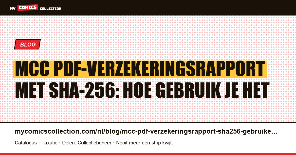 MCC PDF-verzekeringsrapport met SHA-256: hoe gebruik je het, artikelillustratie