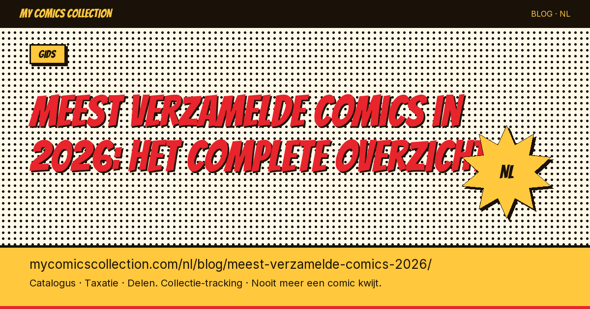 Meest verzamelde comics in 2026: het complete overzicht — artikel illustratie
