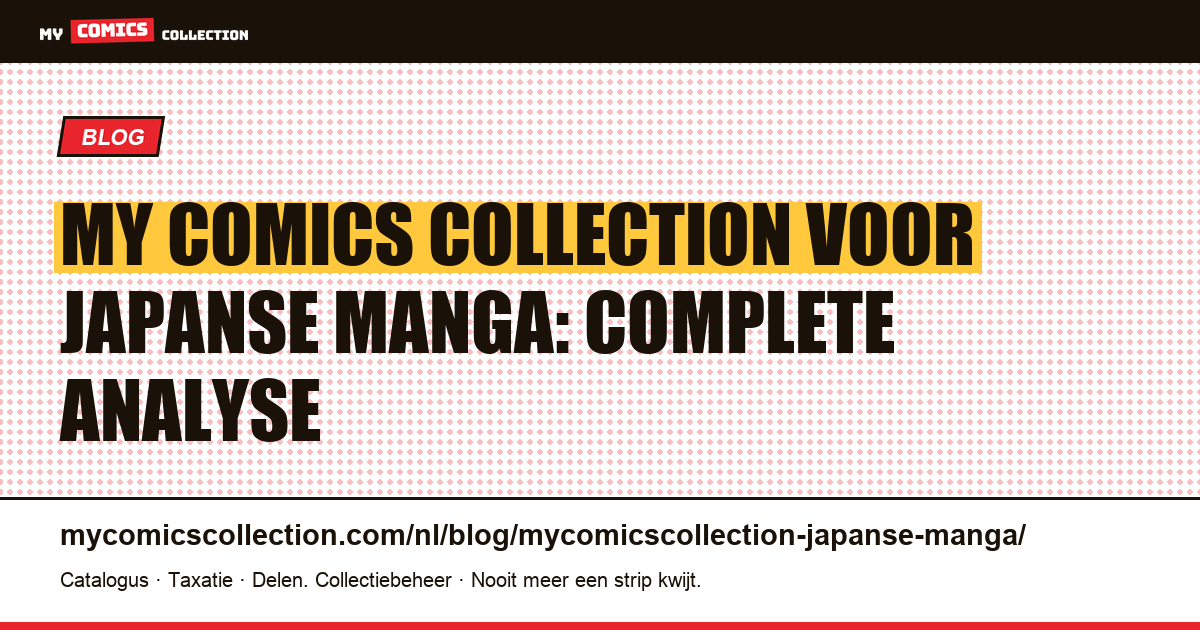 My Comics Collection en Japanse manga: sterke punten en grenzen, artikelillustratie