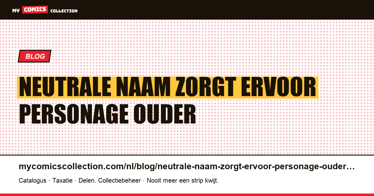 Een neutrale naam zorgt ervoor dat een personage ouder wordt — artikelillustratie