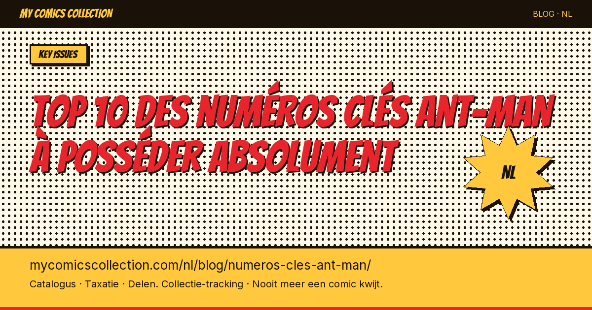 Top 10 des numéros clés Ant-Man à posséder absolument — artikel illustratie