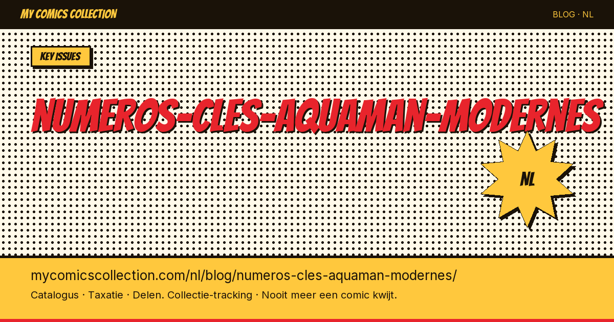 Aquaman: belangrijkste moderne sleutelnummers — artikelillustratie