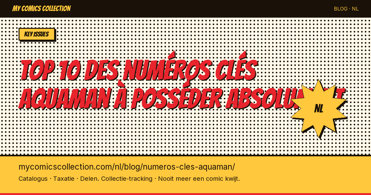 Top 10 des numéros clés Aquaman à posséder absolument — artikel illustratie