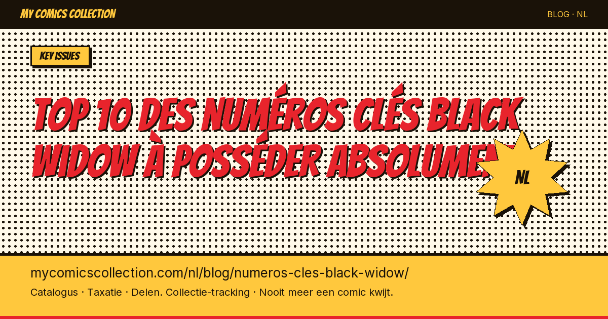 Top 10 des numéros clés Black Widow à posséder absolument — artikel illustratie