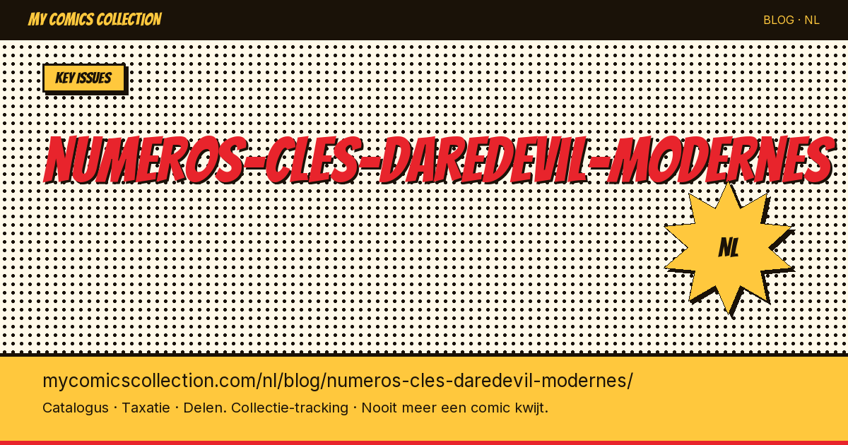 Sleutelnummers van moderne Daredevil-comics — artikelillustratie