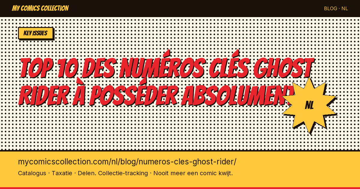 Top 10 des numéros clés Ghost Rider à posséder absolument — artikel illustratie