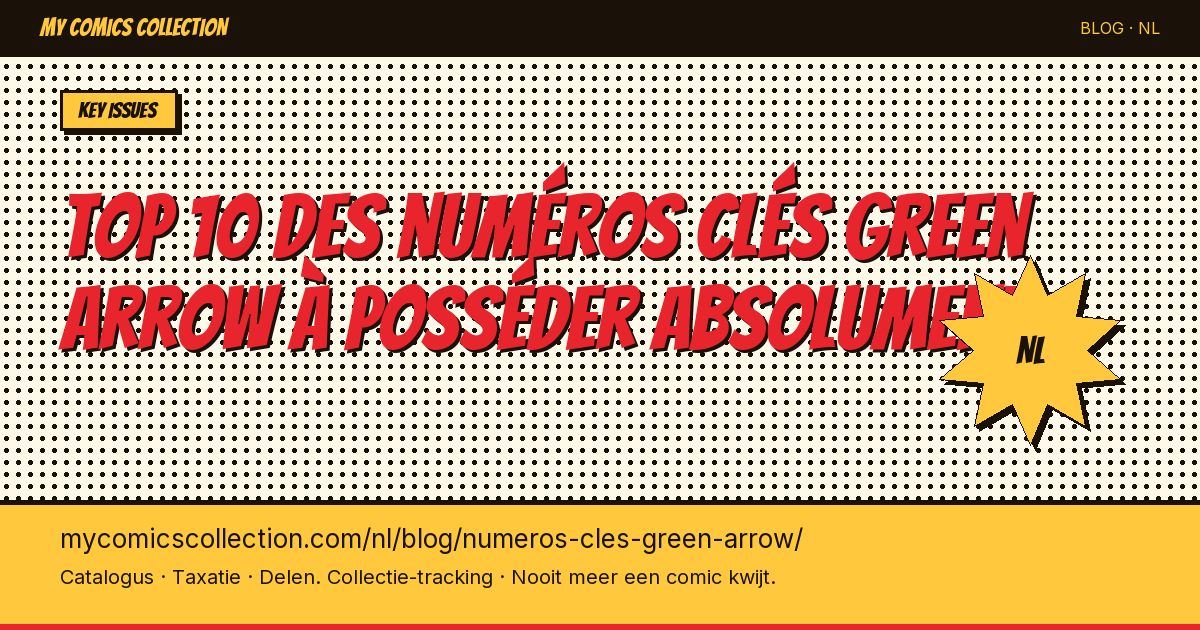 Top 10 des numéros clés Green Arrow à posséder absolument — artikel illustratie