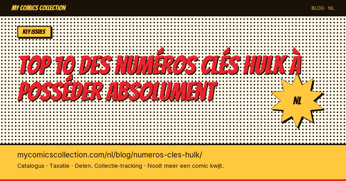 Top 10 des numéros clés Hulk à posséder absolument — artikel illustratie