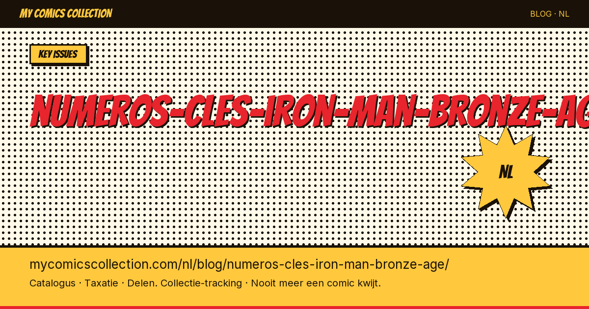 De sleutelnummers van Iron Man uit de Bronze Age — artikelillustratie