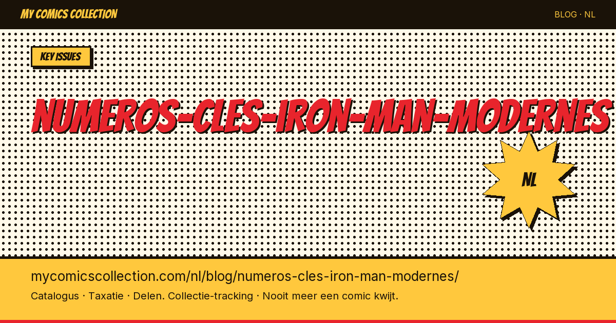 Sleutelnummers van Moderne Iron Man Comics — artikelillustratie