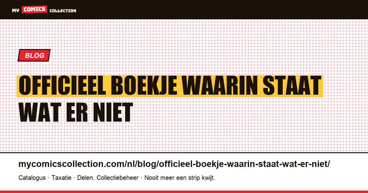 Een officieel boekje waarin staat wat er niet is gebeurd — artikelillustratie