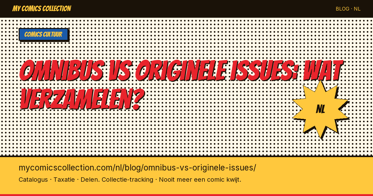 Omnibus vs originele issues: wat is beter om te verzamelen? — artikel illustratie