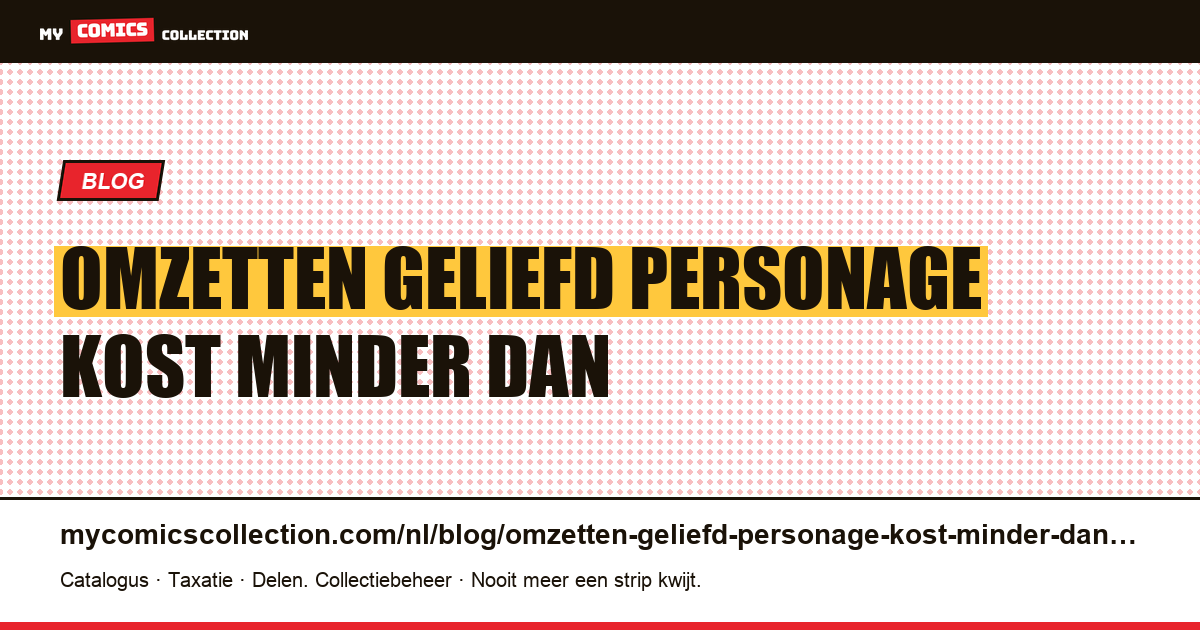 Het omzetten van een geliefd personage kost minder dan het creëren ervan — artikelillustratie