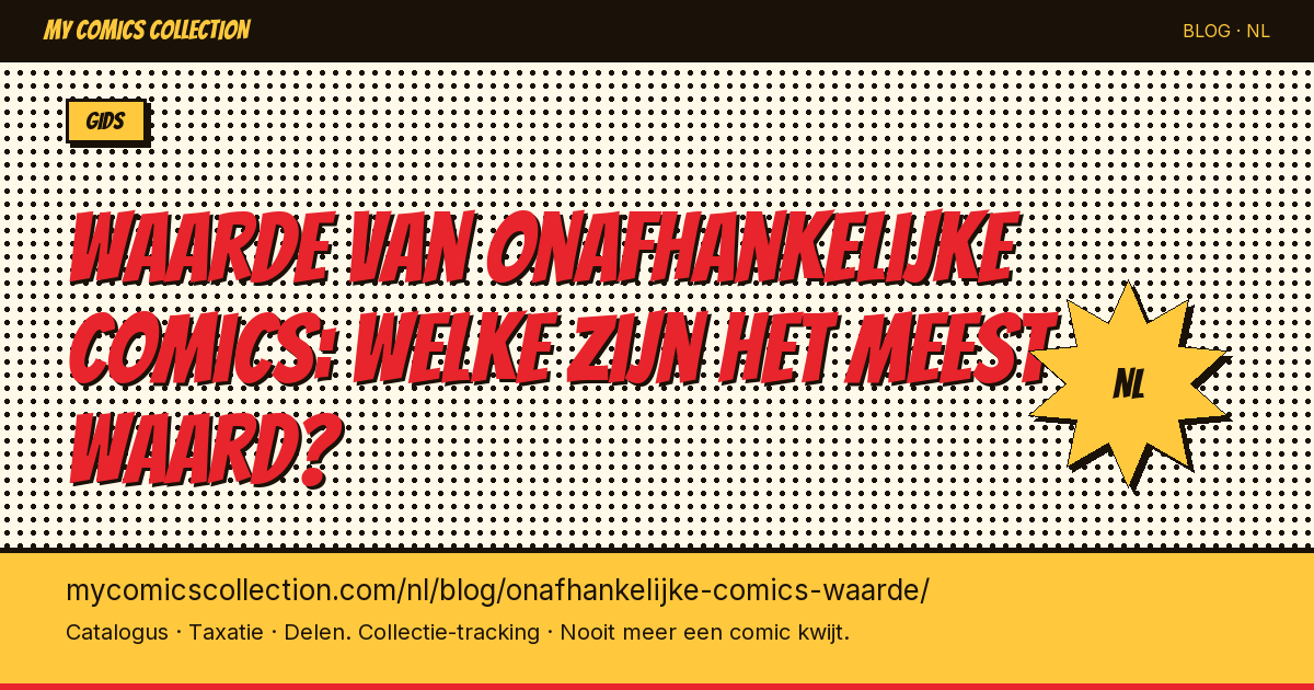 Waarde van onafhankelijke comics: welke zijn het meest waard? — artikel illustratie