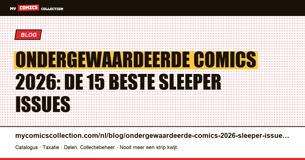 Ondergewaardeerde comics 2026: de 15 beste sleeper issues, artikelillustratie