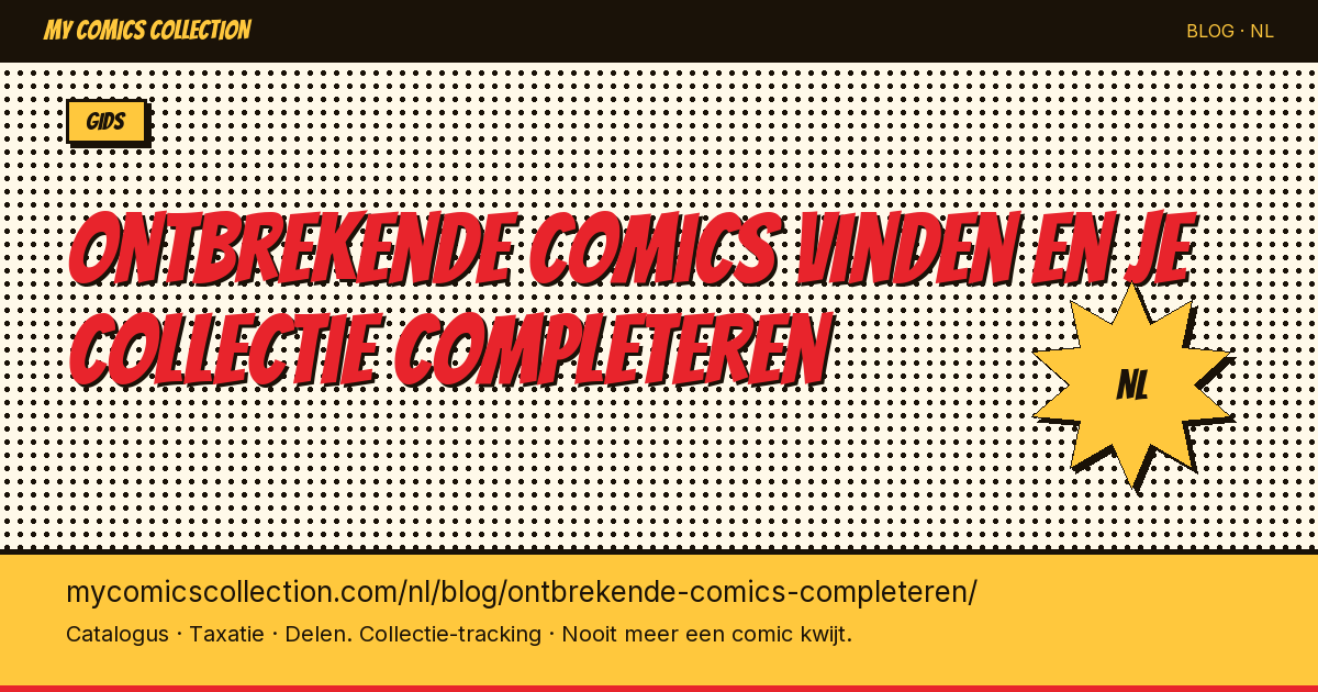 Ontbrekende comics vinden en je collectie completeren — artikel illustratie