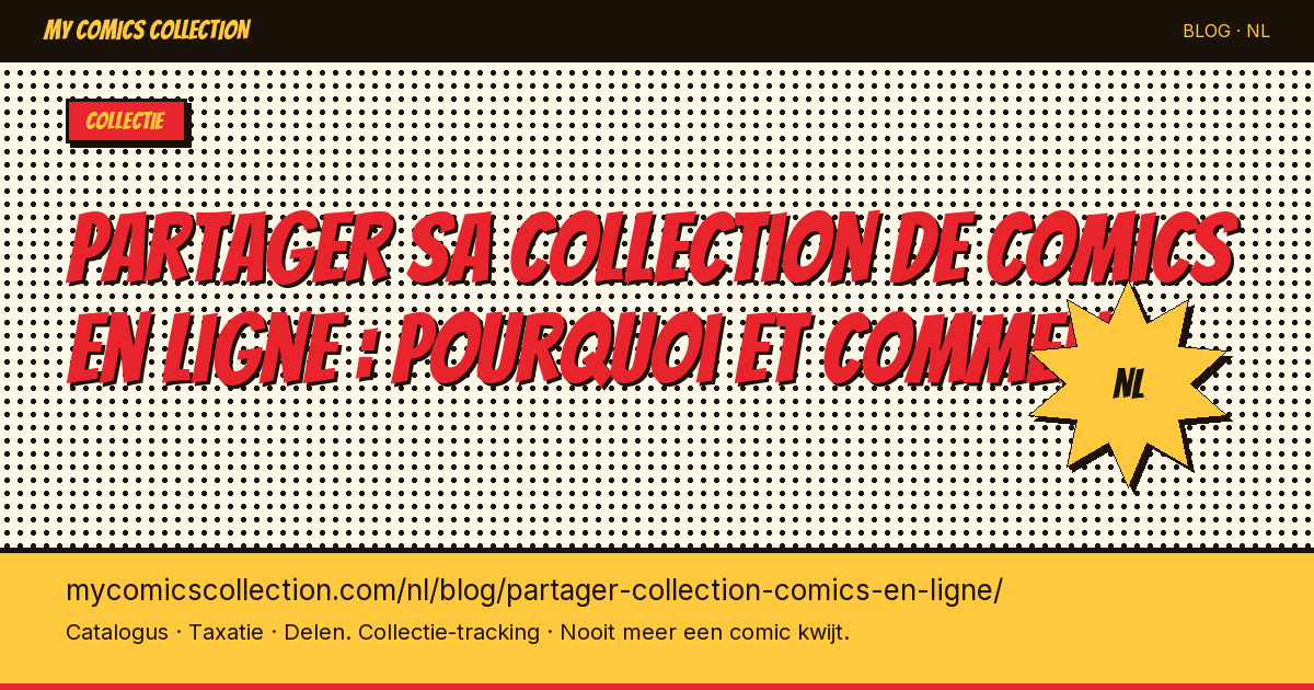 Je comicscollectie online delen: waarom en hoe — artikelillustratie