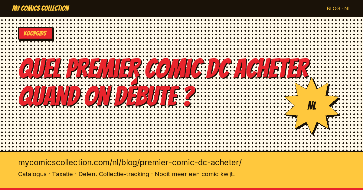 Quel premier comic DC acheter quand on débute ? — artikel illustratie