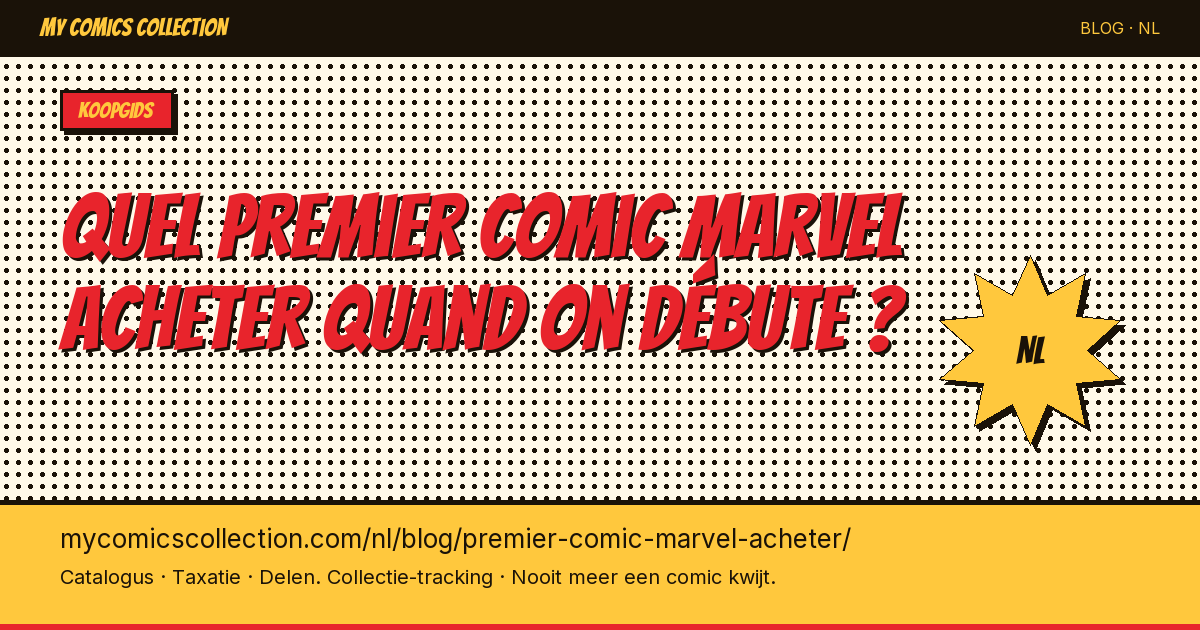 Quel premier comic Marvel acheter quand on débute ? — artikel illustratie