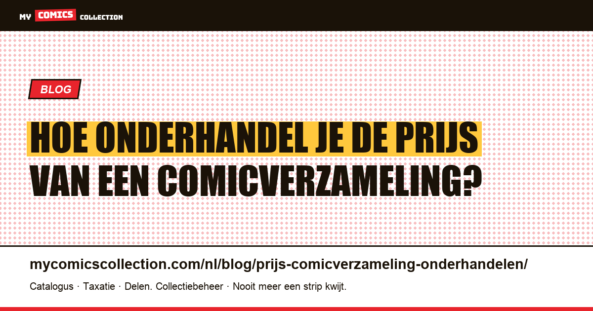 Onderhandelen over de prijs van een comicverzameling: 6 technieken, artikelillustratie