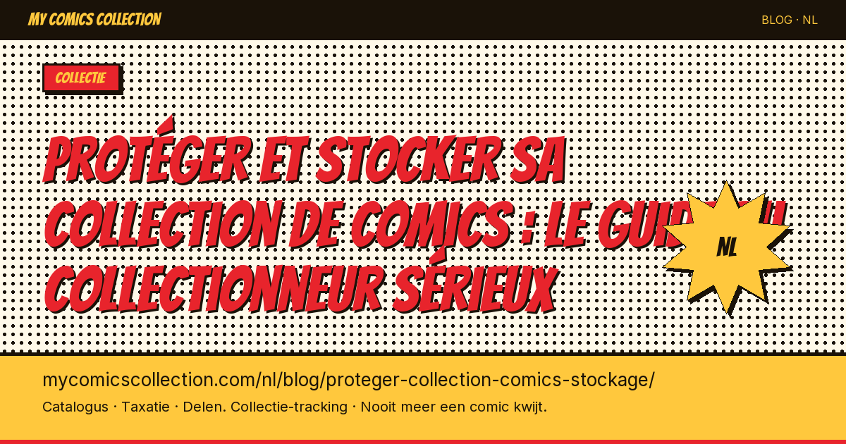 Comics beschermen en bewaren: de gids voor de serieuze verzamelaar — artikelillustratie