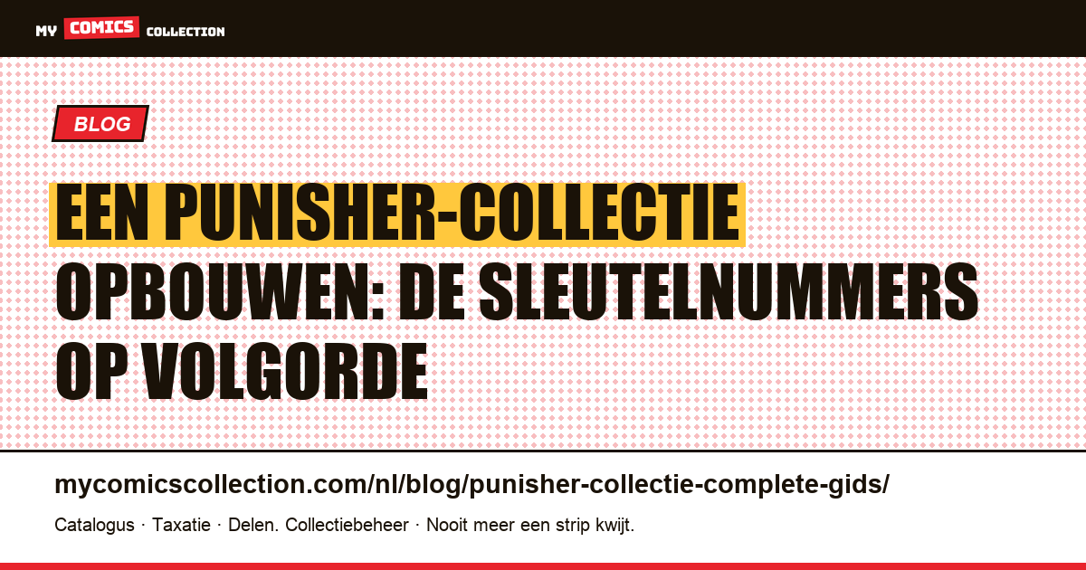 Punisher-collectie: de complete routekaart van de sleutelnummers, artikelillustratie