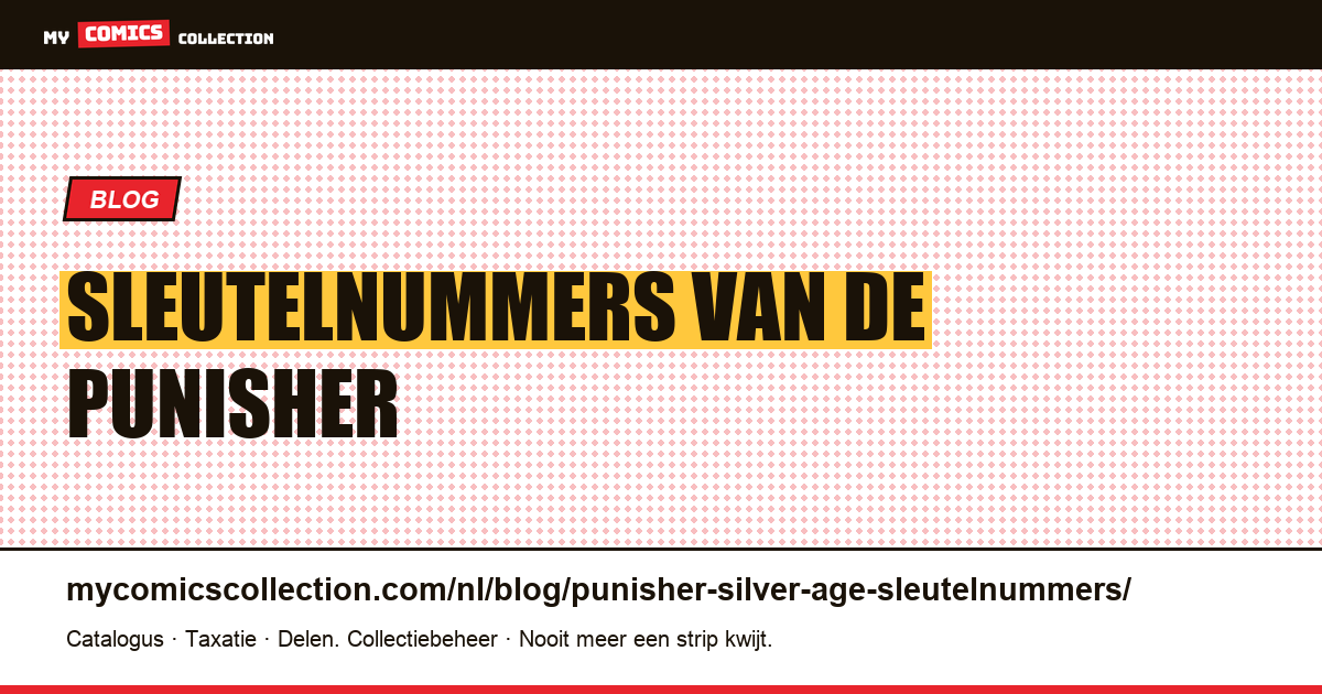 Sleutelnummers van de Punisher "Silver Age": de waarheid (die bestaat niet), artikelillustratie