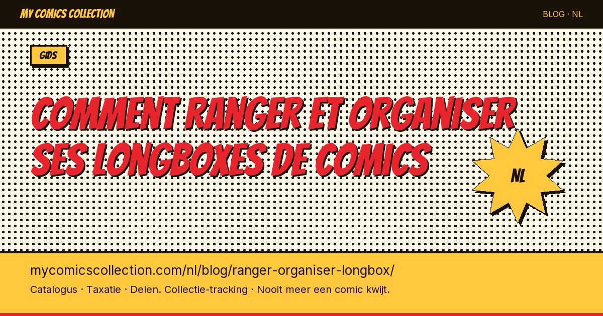 Comment ranger et organiser ses longboxes de comics — artikel illustratie