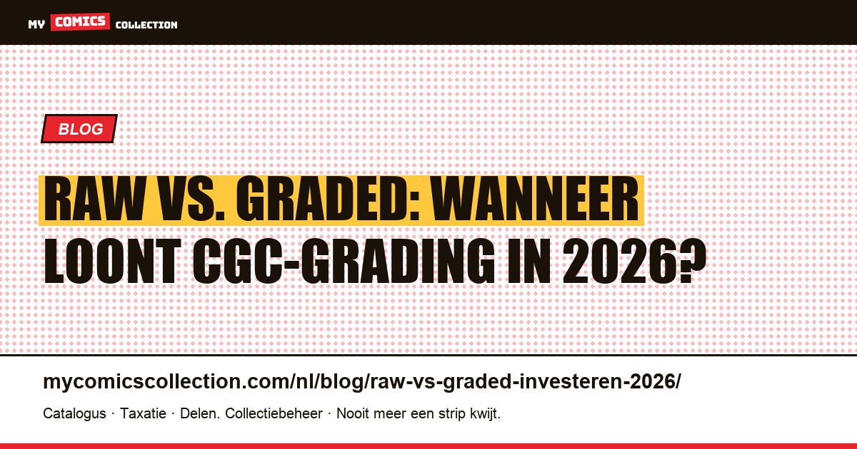 Raw vs. graded: welke investering loont in 2026?, artikelillustratie