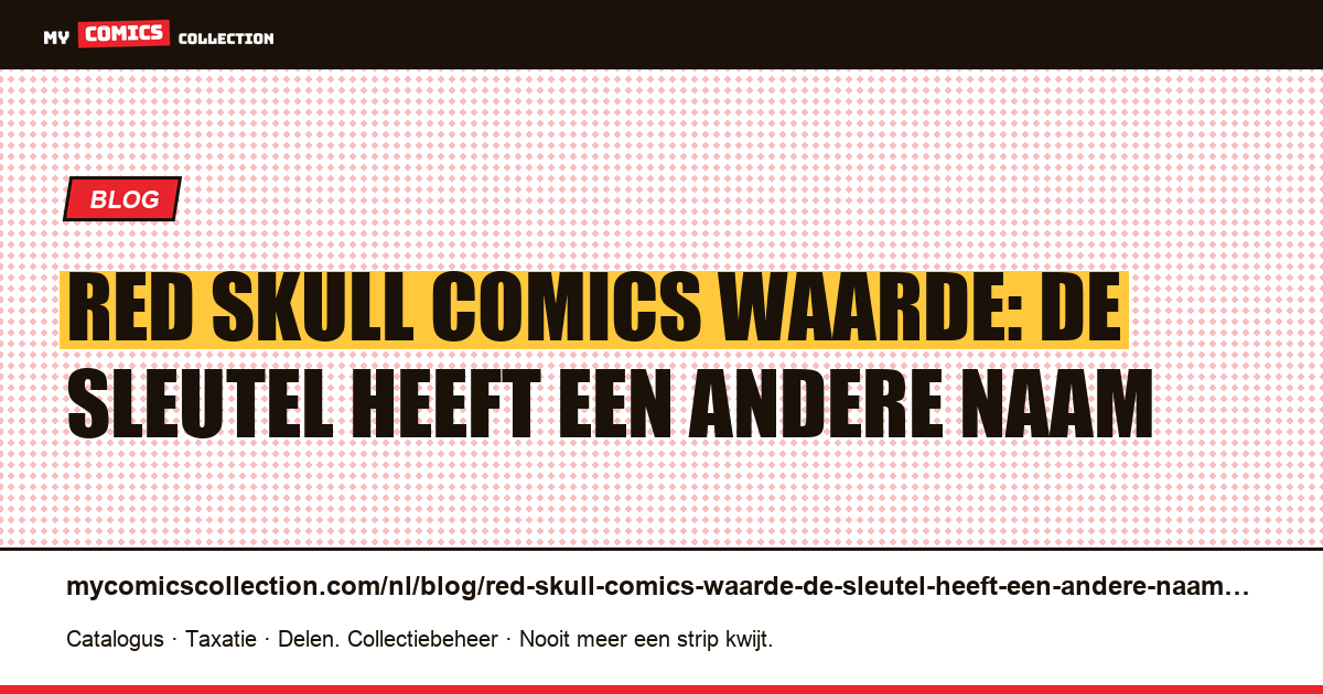 Red Skull Comics Waarde: de sleutel heeft een andere naam — artikelillustratie