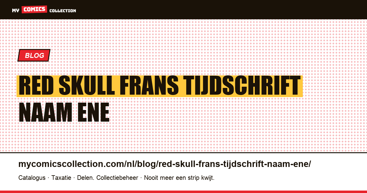 Red Skull: een Frans tijdschrift op naam van het ene personage kan een ander bevatten — artikelillustratie