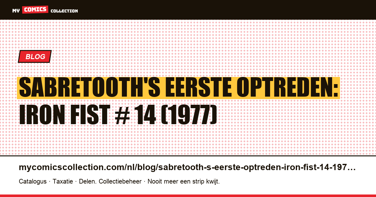 Sabretooth's eerste optreden: Iron Fist # 14 (1977) — artikelillustratie