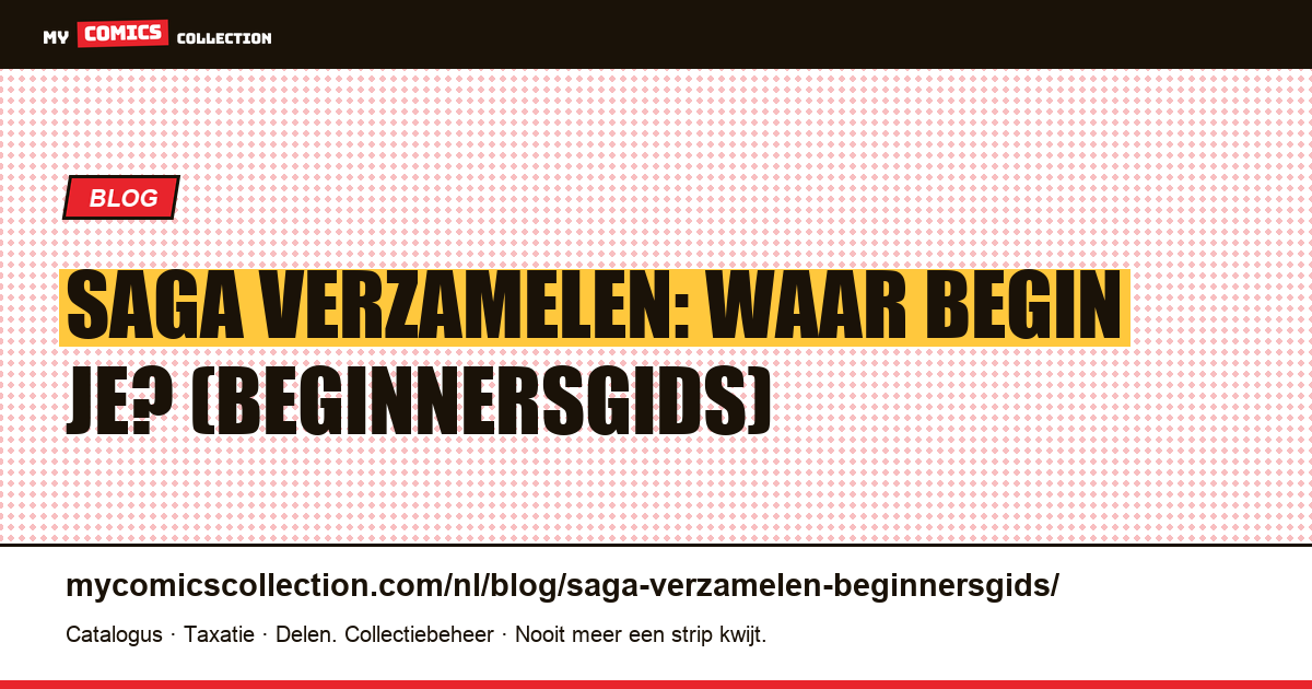 Saga verzamelen: de beginnersgids, artikelillustratie