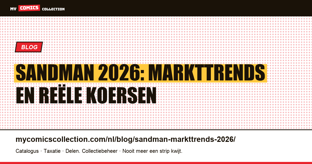De Sandman-markt in 2026: trends en reële koersen, artikelillustratie