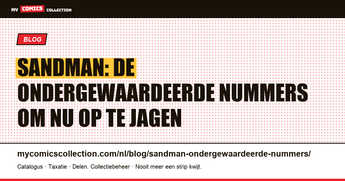 Sandman: de ondergewaardeerde nummers om nu op te jagen, artikelillustratie
