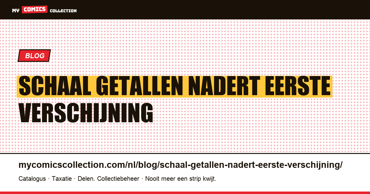 De schaal van getallen nadert een eerste verschijning — artikelillustratie