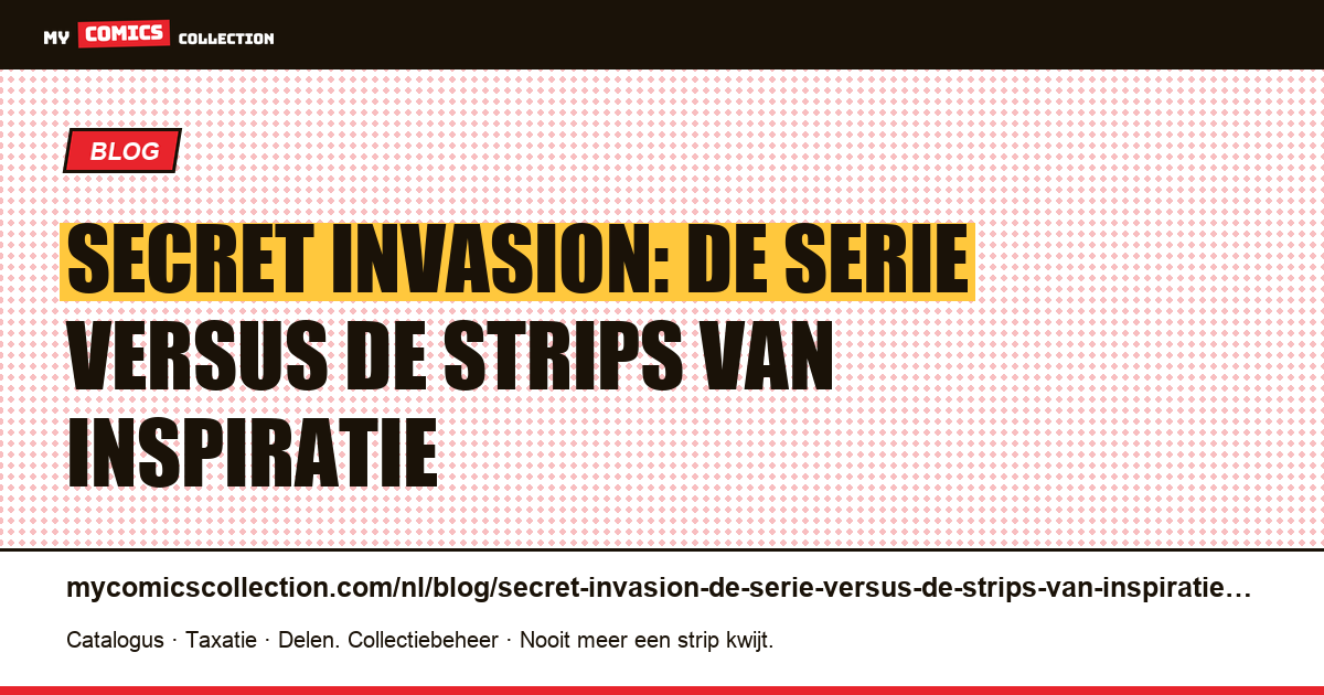 Secret Invasion: de serie versus de strips van inspiratie — artikelillustratie
