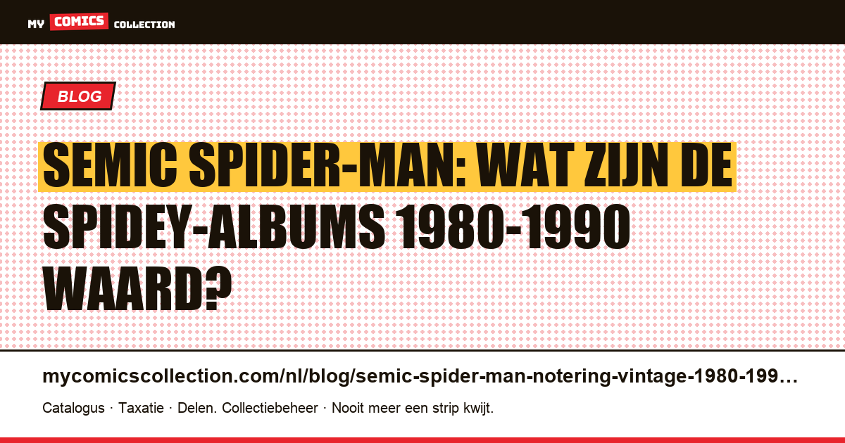 Semic Spider-Man: notering vintage 1980-1990, artikelillustratie