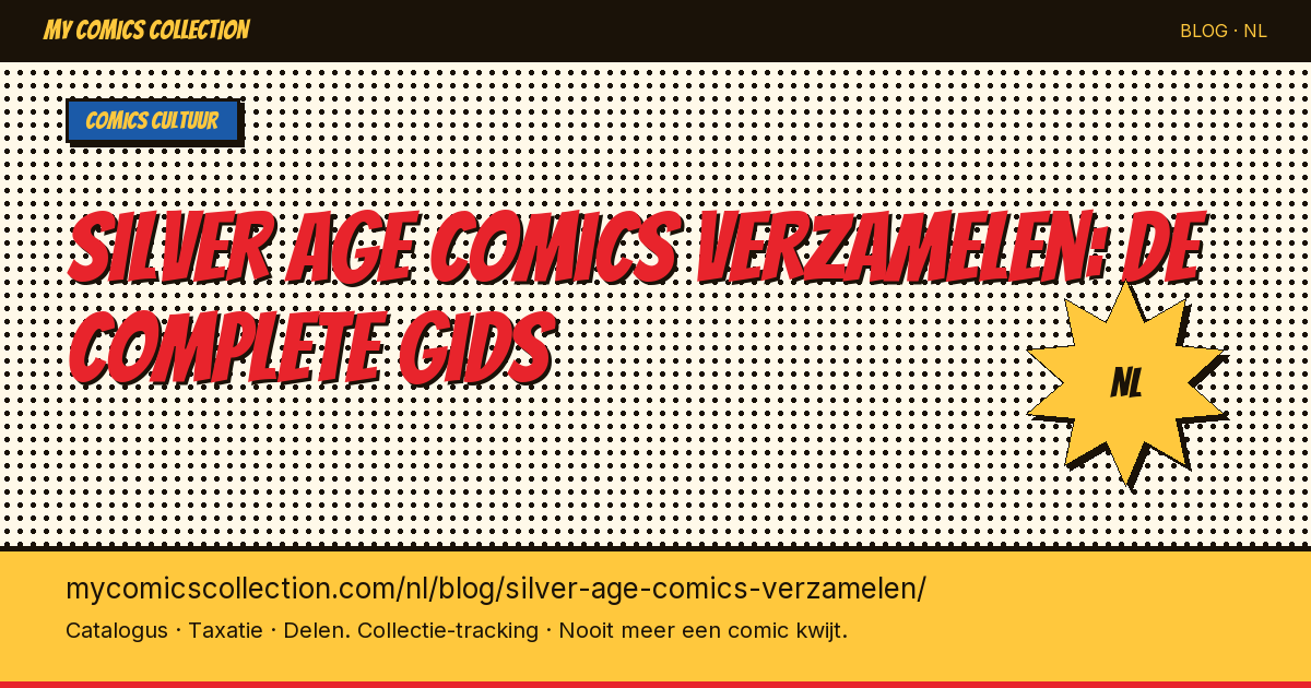 Silver Age comics verzamelen: de complete gids — artikel illustratie