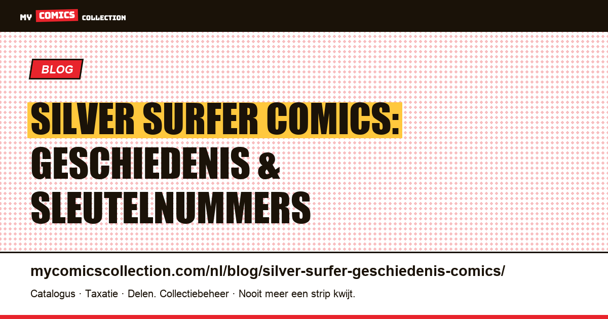 Geschiedenis van Silver Surfer: ontstaan, biografie & sleutelnummers, artikelillustratie