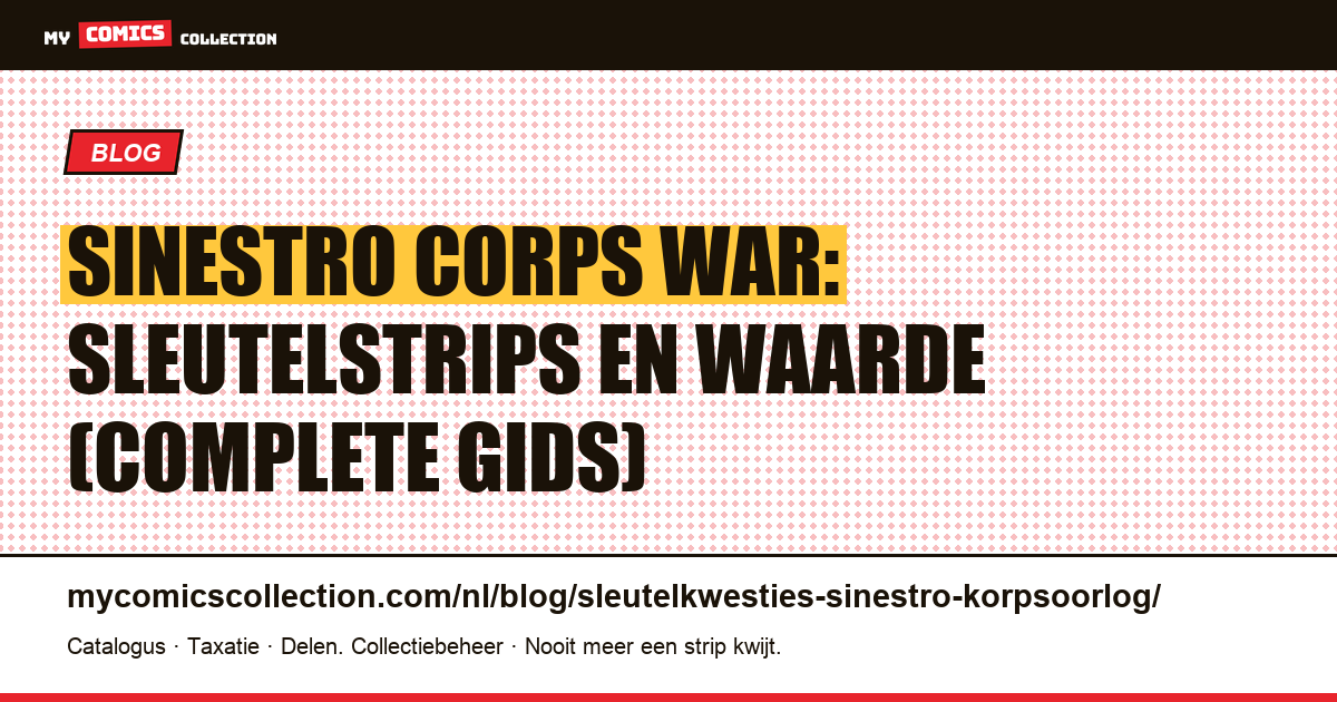 Sinestro Corps War: sleutelstrips en waarde (complete gids) — artikelillustratie