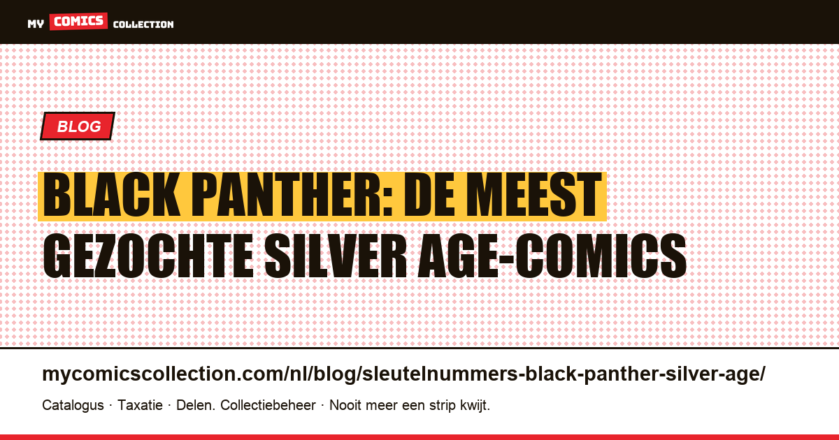 Sleutelnummers Black Panther: de grails van de Silver Age, artikelillustratie