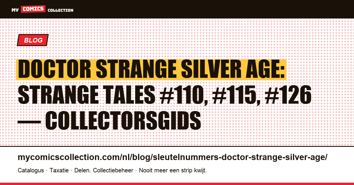 Doctor Strange Silver Age: de sleutelnummers en hun waarde, artikelillustratie