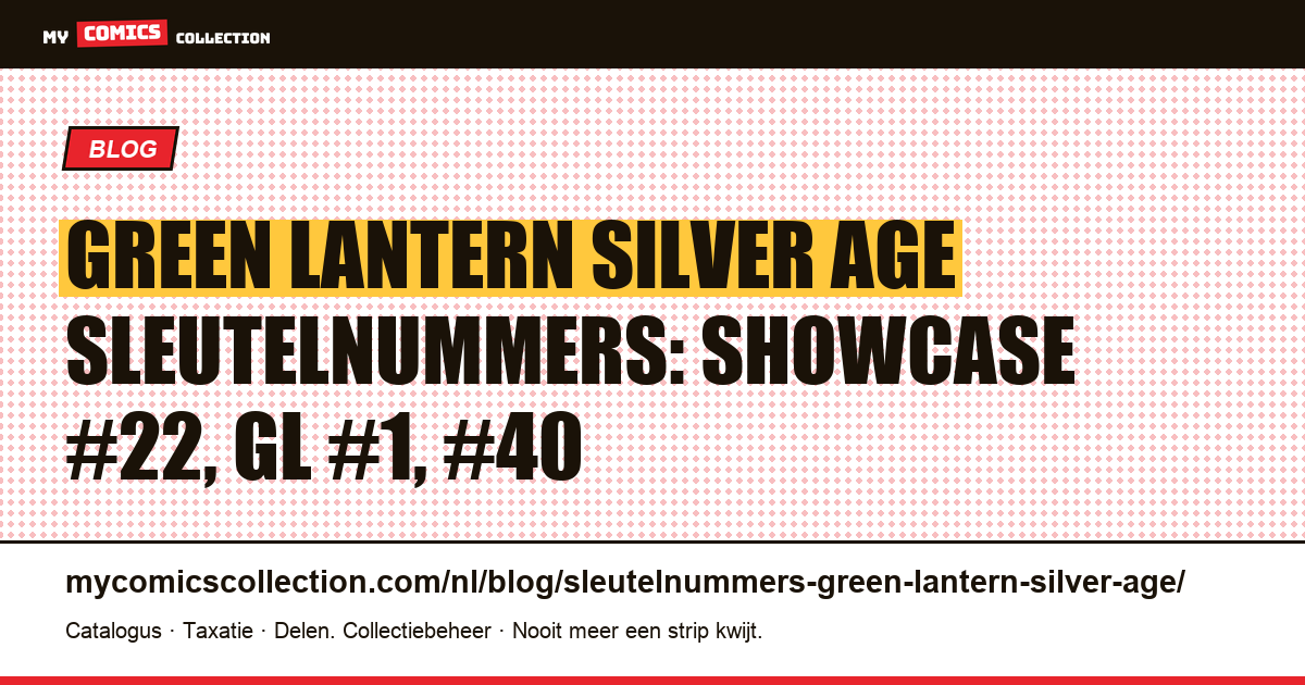 Sleutelnummers Green Lantern: de grails van de Silver Age, artikelillustratie